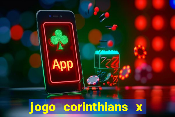 jogo corinthians x fortaleza ao vivo gratis